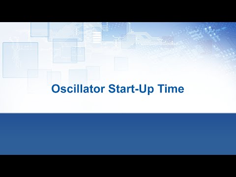 Oscillator Design Principles Episode 2 - Oscillator Start-Up Time