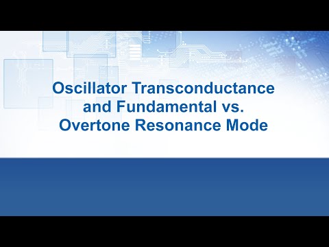 Oscillator Design Principles Episode 6 - Oscillator Transconductance